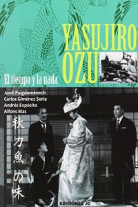 Yasujiro Ozu. El tiempo y la nada
