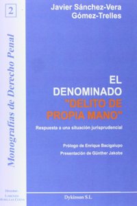 El Denominado Delito De Propia Mano