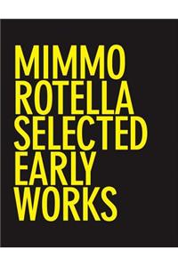 Mimmo Rotella: Selected Early Works