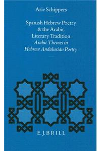 Spanish Hebrew Poetry and the Arabic Literary Tradition