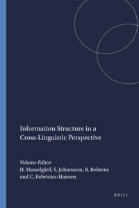 Information Structure in a Cross-Linguistic Perspective (Language and Computers: Studies in Practical Linguistics)