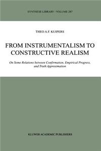 From Instrumentalism to Constructive Realism