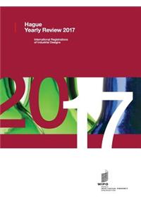 Hague Yearly Review - International Registrations of Industrial Designs - 2017