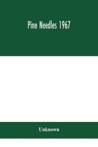 Pine Needles 1967