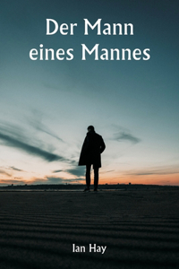 Mann eines Mannes
