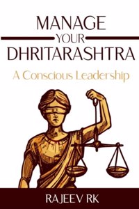 MANAGE YOUR DHRITARASHTRA