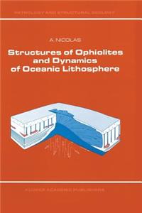 Structures of Ophiolites and Dynamics of Oceanic Lithosphere