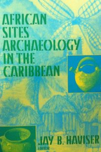 African Sites Archaeology in the Caribbean