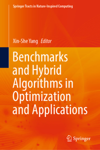 Benchmarks and Hybrid Algorithms in Optimization and Applications
