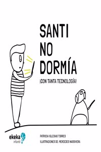 Santi No Dormía