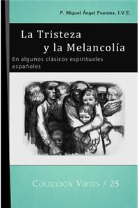 Tristeza y la Melancolía