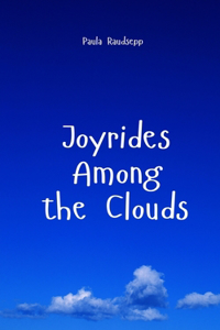 Joyrides Among the Clouds