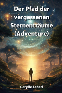 Pfad der vergessenen Sternenträume (Adventure)
