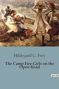 Camp Fire Girls on the Open Road