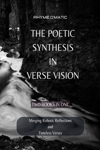 The Poetic Synthesis in Verse Vision