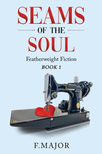 Seams of the soul