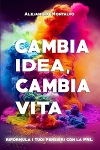 Cambia idea, cambia vita
