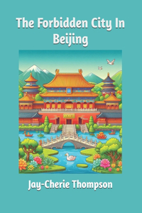 Forbidden City In Beijing