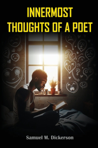 Innermost Thoughts of a Poet