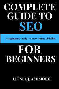 Complete Guide to SEO for Beginners