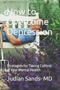 How to Overcome Depression