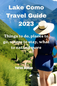 Lake Como Travel Guide 2023