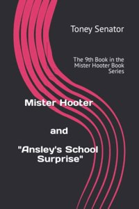 Mister Hooter and Ansley's School Surprise