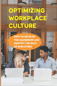 Optimizing Workplace Culture