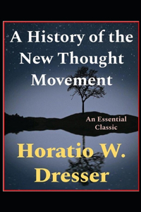 A History of the New Thought Movement illustrated