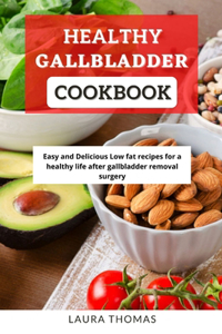 Healthy Gallbladder Cookbook