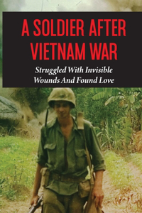 Soldier After Vietnam War