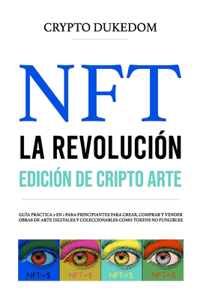 NFT La Revolución - Edición de Crypto Arte