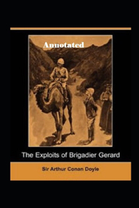 The Exploits of Brigadier Gerard Annotated