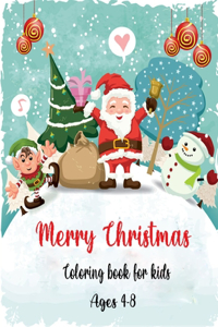 Merry christmas coloring book for kids ages 4-8
