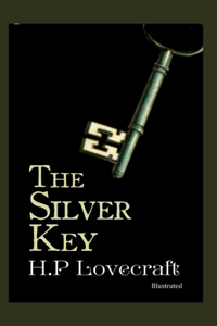 The Silver Key Illustrated