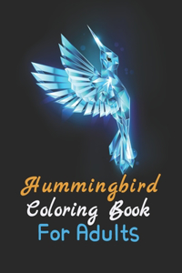 Hummingbird Coloring Book For Adults