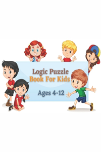 Logic Puzzle Book For Kids Ages 4-12