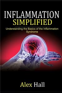 Inflammation Simplified