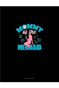 Mommy Of The Mermaid
