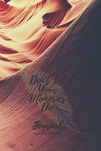 Don't Let Your Memories Die