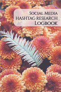 Social Media Hashtag Research Logbook
