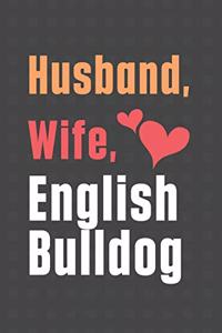 Husband, Wife, English Bulldog
