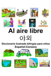 Español-Coreano Al aire libre/야외 Diccionario ilustrado bilingüe para niños