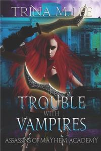 The Trouble With Vampires