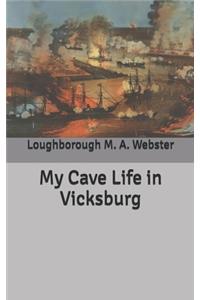 My Cave Life in Vicksburg