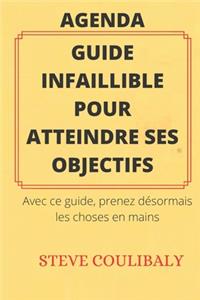 Guide Infaillible Pour Atteindre Ses Objectifs