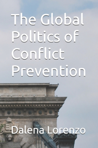 Global Politics of Conflict Prevention