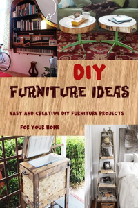 DIY Furniture Ideas