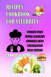 Recipes Cookbook For Celebrity