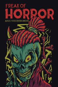 Freak of Horror Adult Coloring Book